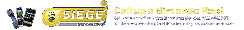 Call up a Nintendo Rep! Call 1-800-255-3700 - then hit 0 from Mon-Sat, 6AM-9PM PST. Tell them you want the MOTHER series in English, but be nice about it!